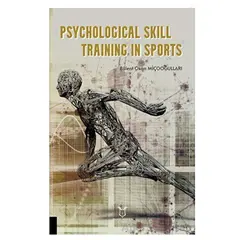 Psychological Skill Training in Sports - Bülent Okan Miçooğulları - Akademisyen Kitabevi