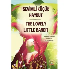 Sevimli Küçük Haydut ­The Lovely Little Bandit - Ömer Bedir - Akademisyen Kitabevi