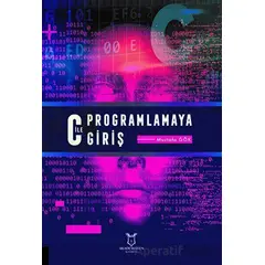 C ile Programlamaya Giriş - Mustafa Gök - Akademisyen Kitabevi