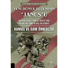 Yeni Dünya Düzeninin “Janus”u - Mustafa Uluçakar - Akademisyen Kitabevi