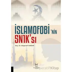 İslamofobi’nin 5N1K’sı - Müşerref Yardım - Akademisyen Kitabevi