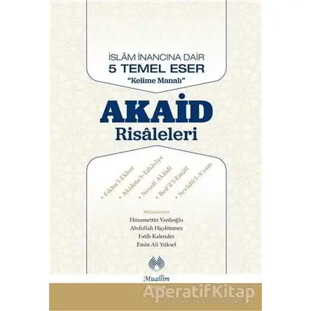 Akaid Risaleleri - Kolektif - Muallim Neşriyat