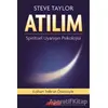 Atılım - Steve Taylor - Akaşa Yayınları