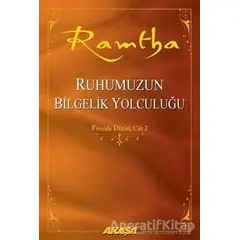 Ruhumuzun Bilgelik Yolculuğu - Ramtha - Akaşa Yayınları