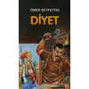 Diyet - Ömer Seyfettin - Akçağ Yayınları