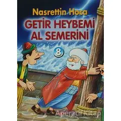 Getir Heybemi Al Semerini - Orhan Dündar - Akçağ Yayınları