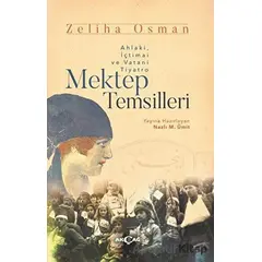 Mektep Temsilleri - Zeliha Osman - Akçağ Yayınları