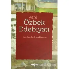 Yeni Özbek Edebiyatı - Emek Üşenmez - Akçağ Yayınları