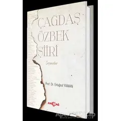 Çağdaş Özbek Şiiri - Ertuğrul Yaman - Akçağ Yayınları