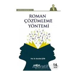 Roman Çözümleme Yöntemi - Bütün Eserleri 22 - Nurullah Çetin - Akçağ Yayınları