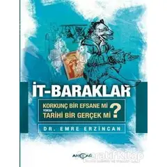 İt-Baraklar - Emre Erzincan - Akçağ Yayınları