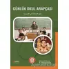 Günlük Okul Arapçası - Abdurrahim Elveren - Akdem Yayınları