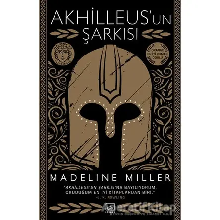 Akhilleus’un Şarkısı - Madeline Miller - İthaki Yayınları