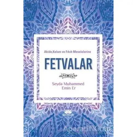 Akide, Kelam ve Fıkıh Meselelerine Fetvalar - Muhammed Emin Er - Mevsimler Kitap