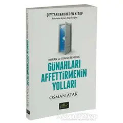 Günahları Affettirmenin Yolları - Ali Osman Atak - Akif Yayınları