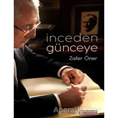 İnceden Günceye - Zafer Öner - Akıl Çelen Kitaplar