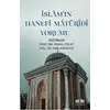 İslamın Hanefi-Maturidi Yorumu - Nail Karagöz - Akıl Fikir Yayınları
