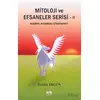 Mitoloji ve Efsaneler Serisi 2 - Zeliha Ergün - Akıl Fikir Yayınları