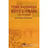 Türk Basınında Kutül-Amare - (1915-1916) - Recep Çelik - Akıl Fikir Yayınları