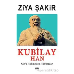 Kubilay Han - Ziya Şakir - Akıl Fikir Yayınları