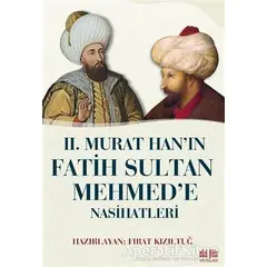 2. Murat Han’ın Fatih Sultan Mehmed’e Nasihatleri - Kolektif - Akıl Fikir Yayınları