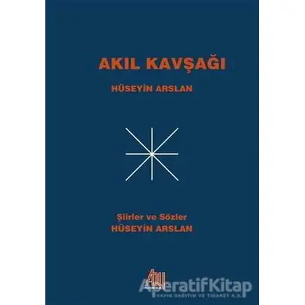 Akıl Kavşağı - Hüseyin Arslan - Baygenç Yayıncılık