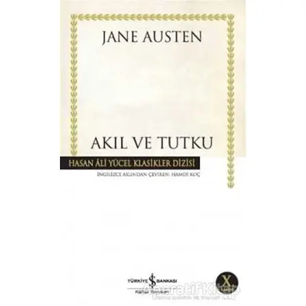 Akıl ve Tutku - Jane Austen - İş Bankası Kültür Yayınları