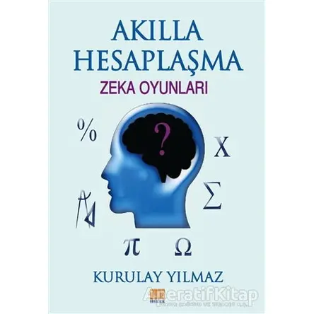 Akılla Hesaplaşma - Kurulay Yılmaz - Tunç Yayıncılık