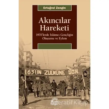 Akıncılar Hareketi - Ertuğrul Zengin - İletişim Yayınevi