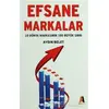 Efsane Markalar - Aydın Belet - Akis Kitap