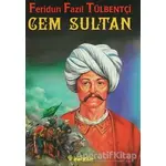 Cem Sultan - Feridun Fazıl Tülbentçi - İnkılap Kitabevi