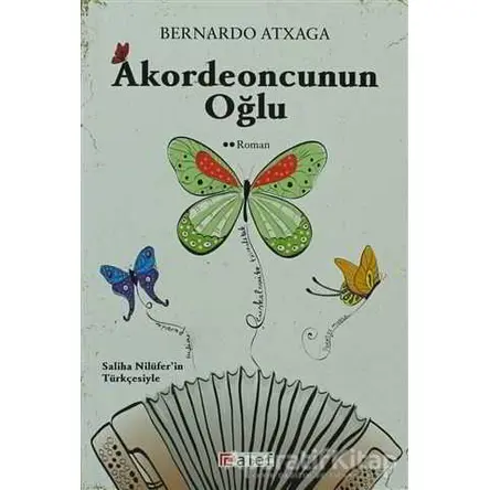 Akordeoncunun Oğlu - Bernardo Atxaga - Alef Yayınevi