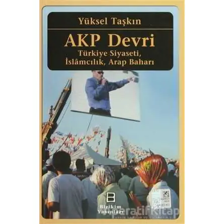 AKP Devri - Yüksel Taşkın - Birikim Yayınları