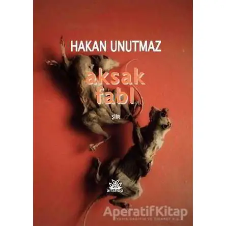 Aksak Fabl - Hakan Unutmaz - Artshop Yayıncılık