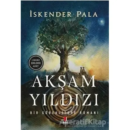 Akşam Yıldızı - İskender Pala - Kapı Yayınları