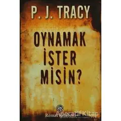 Oynamak İster misin? - P. J. Tracy - Remzi Kitabevi