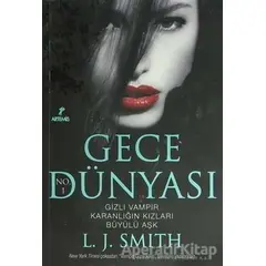 Gece Dünyası No. 1 - L. J. Smith - Artemis Yayınları