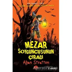 Mezar Soyguncusunun Çırağı - Allan Stratton - Martı Çocuk Yayınları