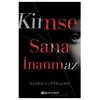 Kimse Sana İnanmaz - Karen Cleveland - Epsilon Yayınevi