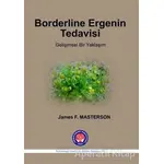 Borderline Ergenin Tedavisi - James F. Masterson - Psikoterapi Enstitüsü