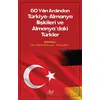 60 Yılın Ardından Türkiye-Almanya İlişkileri ve Almanya’daki Türkler - Kolektif - Aktif Yayınevi