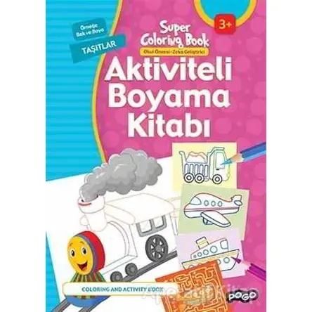 Aktiviteli Boyama Kitapları Taşıtları - Kolektif - Pogo Çocuk