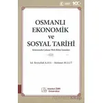 Osmanlı Ekonomik ve Sosyal Tarihi Konusunda Çalışan Türk Bilim İnsanları