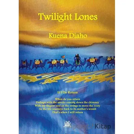 Alacakaranlık Yalnızlıkları - Kuena Diaho - Artshop Yayıncılık