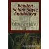 Benden Selam Söyle Anadolu’ya - Dido Sotiriyu - Alan Yayıncılık