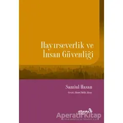 Hayırseverlik ve İnsan Güvenliği - Samiul Hasan - Albaraka Yayınları