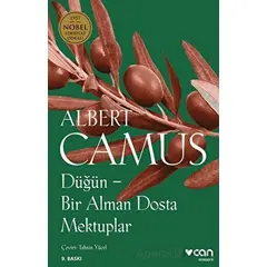 Düğün - Bir Alman Dosta Mektuplar - Albert Camus - Can Yayınları