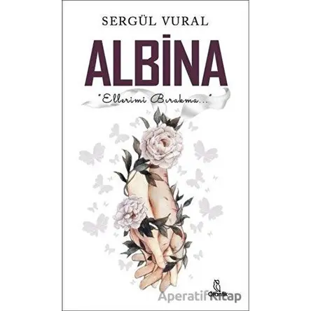 Albina - Sergül Vural - Otantik Kitap