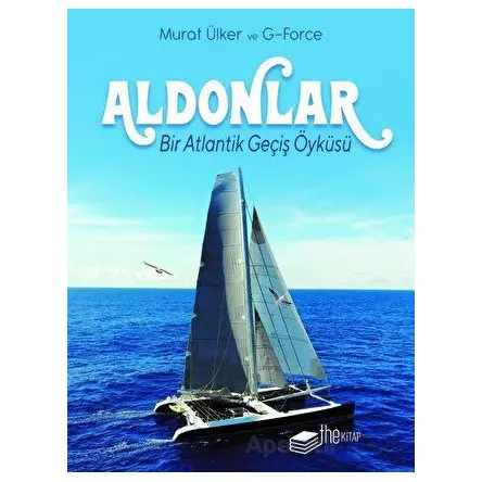 Aldonlar: Bir Atlantik Geçiş Öyküsü (Kutulu Deri Kapak) - Murat Ülker - The Kitap