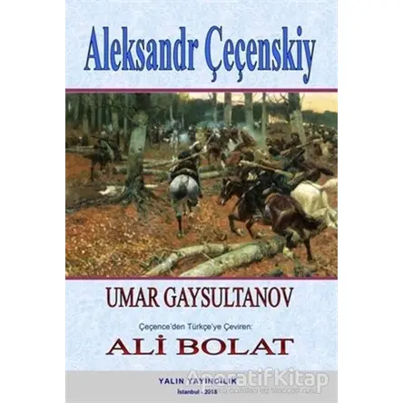 Aleksandr Çeçenskiy - Umar Gaysultanov - Yalın Yayıncılık